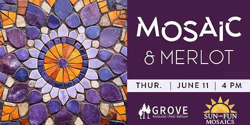 Mosaic & Merlot: A Hands-On Tile Workshop