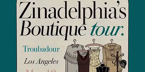 Zinadelphia at Troubadour - West Hollywood