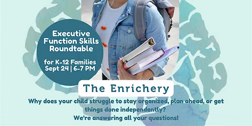 Executive Function Skills: A Roundtable Discussion
