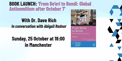 Book Launch: 'From Be'eri to Bondi'. With Dr. Dave Rich