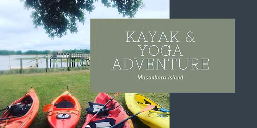 Sunrise Kayak & Yoga Adventure to Masonboro