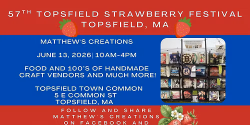 Topsfield Strawberry Festival - Topsfield, MA