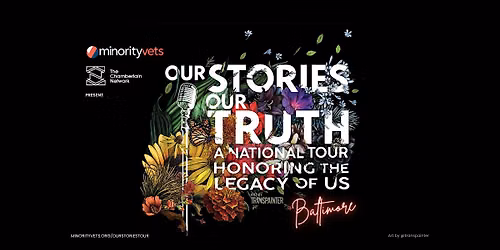 Our Stories, Our Truth National Storytelling Tour: Baltimore