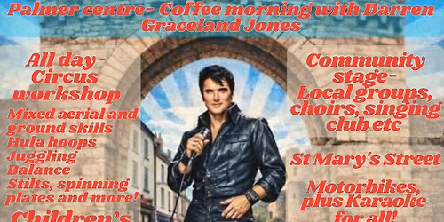 Everything Elvis Weekend - chepstow town Centre