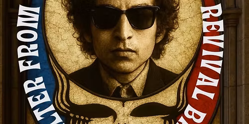 A Dose of Dylan & the Dead - featuring Shelter From the Storm & the Dead...