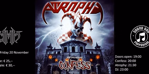 MMM: ATROPHY (USA) + CONFESS (IRN\/NOR)