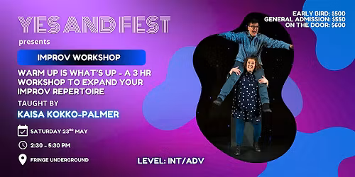 Warm Ups is What\u2019s Up! \u2013A 3-hr workshop to expand your improv repertoire