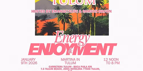 Afro Beach Tulum Presents: Energy & Enjoyment