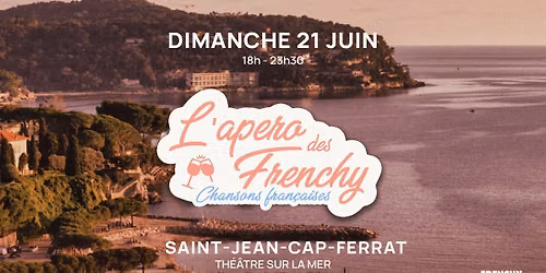 L'ap\u00e9ro des Frenchy, \u00e0 Saint-Jean-Cap-Ferrat \ud83c\udfb5\ud83c\uddeb\ud83c\uddf7