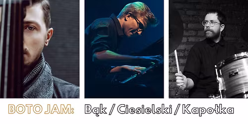 BOTO JAM: Micha\u0142 Ciesielski & go\u015bcie | jazz jam session