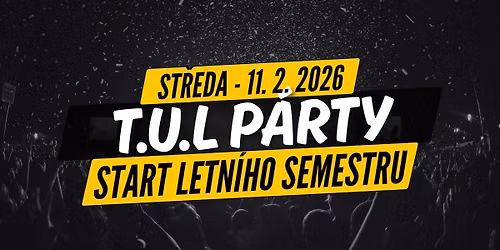 T.U.L. P\u00e1rty \u2013 Start Semestru