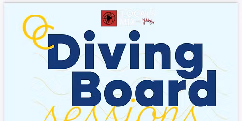 Diving Board Sessions -May 