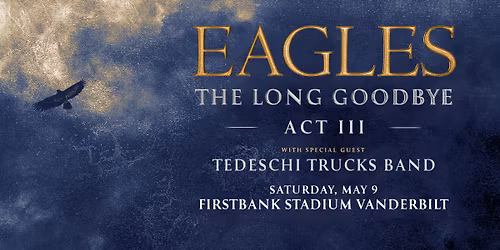 The Eagles & Tedeschi Trucks Band at FirstBank Stadium