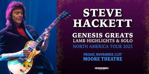 Steve Hackett: Genesis Greats, Lamb Highlights & Solo