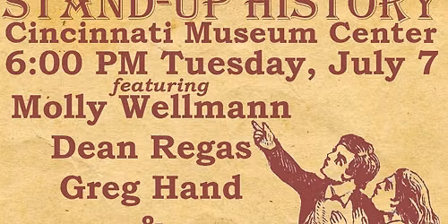 Stand-Up History At Cincinnati Museum Center - July 7