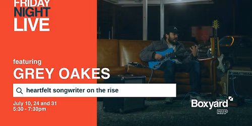 Friday Night Live: Grey Oakes