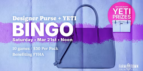Designer Purse + YETI Bingo at Farm Town Brew Hall