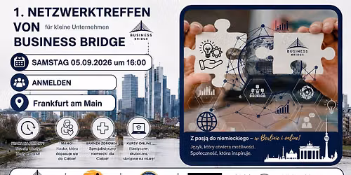 1. Netzwerktreffen Business Bridge in Frankfurt am Main \/ 1 Spotkanie Networkingowe we Frankfurcie
