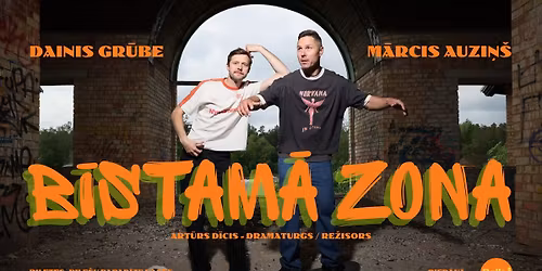 B\u012aSTAM\u0100 ZONA l Dainis Gr\u016bbe un M\u0101rcis Auzi\u0146\u0161