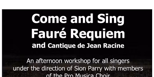 Come & Sing with Director Sion Parry and members of Pro Musica Choir