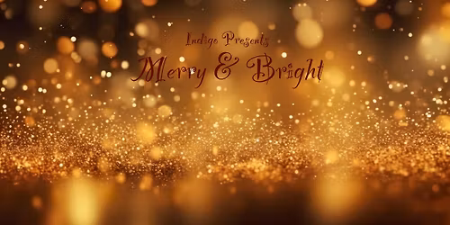 Indigo presents Merry & Bright