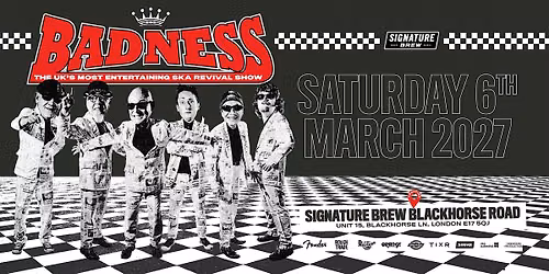 Badness - The UK's Most Entertaining Ska Revival Show | London