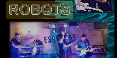 LIVE MUSIC - FISHING FOR ROBOTS