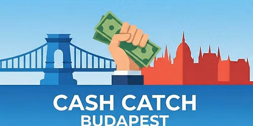Cash Catch Budapest WEEK 1