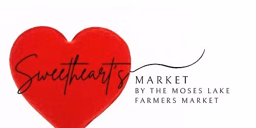 Sweetheart's Market by the Moses Lake Farmers Market