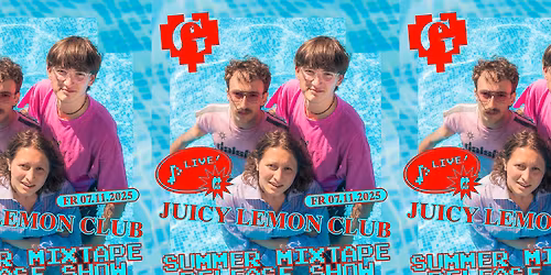 JUICY LEMON CLUB @ Gannet