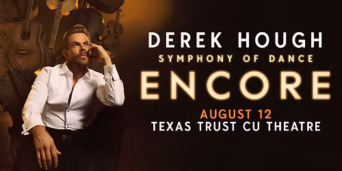 Derek Hough - Symphony of Dance: Encore