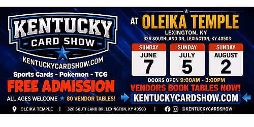 Kentucky Card Show - Lexington, KY (JUNE 7TH)
