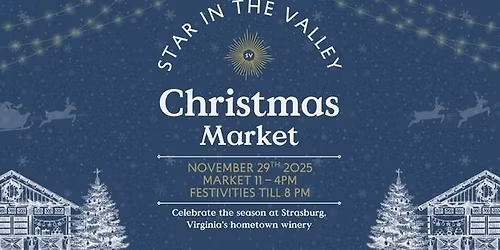 Star in the Valley's Christmas Market - Strasburg, VA