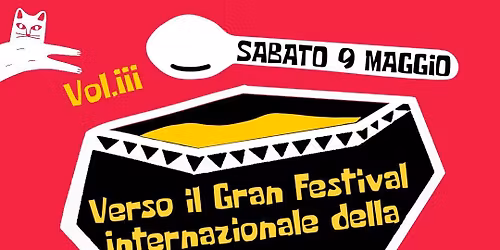 Verso il Gran Festival Internazionale della Zuppa | Volume III 
