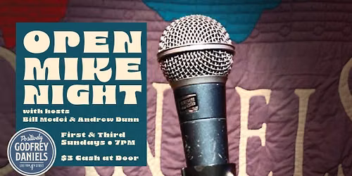 \ud83c\udfa4 Godfrey Daniels Open Mike Night - First Sunday | Host Andrew Dunn