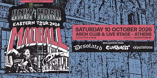 MADBALL [US] || 10.10.2026 || ATHENS || Support: DESOLATED || COMBUST || EXPECTATIONS