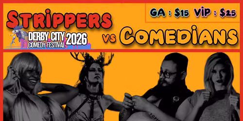 Derby City Comedy Festival presents: Strippers vs Comedians @ Planet of the Tapes