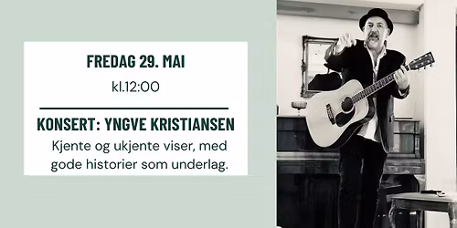 Konsert: Yngve Kristiansen (100kr)