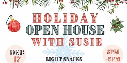 Holiday Open House with Susie