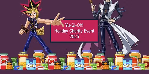 Yu-Gi-Oh! Holiday Charity Event 2025