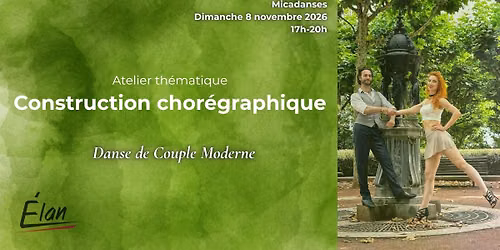 Atelier th\u00e9matique : Construction chor\u00e9graphique \/ Danse de Couple Moderne