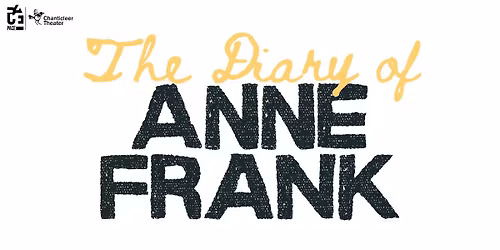 Chanticleer Theater | The Diary of Anne Frank