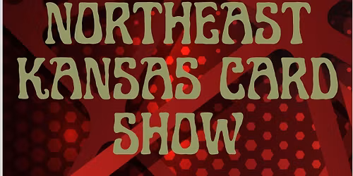 Northeast Kansas Card Show