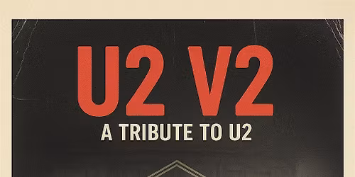 U2 V2 - U2 Tribute Band - Zoo Tv Tour 2026 - Live in Dumfries, Scotland, Uk