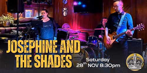 Josephine and the Shades @ The Crown Inn Stanwix