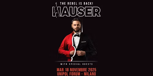 HAUSER \u25cf Milano, Unipol Forum \u25cf 18.11.2025