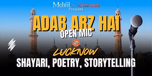 ADAB ARZ HAI - A Poetry Openmic