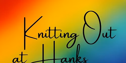 Knitting Out at Hanks