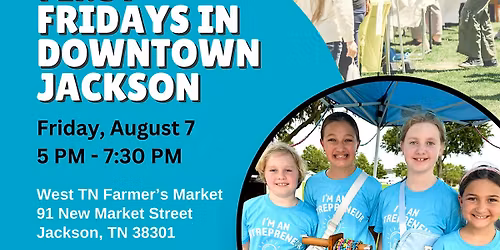 Kids Markets at First Fridays in Downtown Jackson