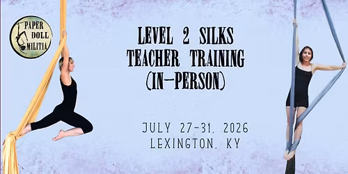 L2 Silks Teacher Training Lexington, KY 2026
